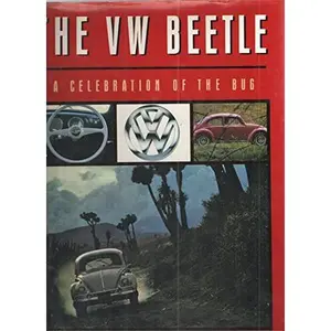 USED-The VW Beetle : A Celebration of the VW Bug by Christy Campbell (Hardcover)
