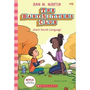 USED-THE BABY-SITTERS CLUB #16: JESSI'S SECRET LANGUAGE (NETFLIX EDITION) by ANN M MARTIN (Paperback)