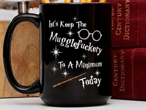 [Sale Up To 50%] Wizard Mug, Wizarding Fans, Let's Keep The Mugglefuckery To A Minimum Today, Wizard Fans Mug, Bookish Gift, Funny Swear Mug, Reader, Ceramic Mug, 11oz & 15oz