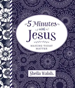 5 Minutes with Jesus: Quick Daily Devotions for Busy Lives (A 50-Day Devotional) 5 Minutes with Jesus: Quick Daily Devotions for Busy Lives (A 50-Day Devotional)