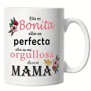 Spanish Inspired Ceramic Coffee Mug for Mom 111 Oz Wide Mouth Cup Featuring Ella Es Bonita Quote Ideal Gift for Mother s Day and Special Occasions Suitable for Home and Office