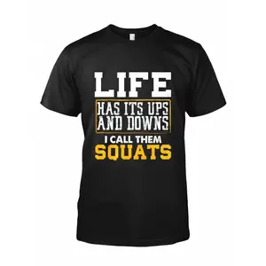 Life Has Its Ups and Downs Squats Gym Graphic Tee Mens Short Sleeve Workout T Shirt Fitness Lifting Streetwear Crew Neck Casual Top