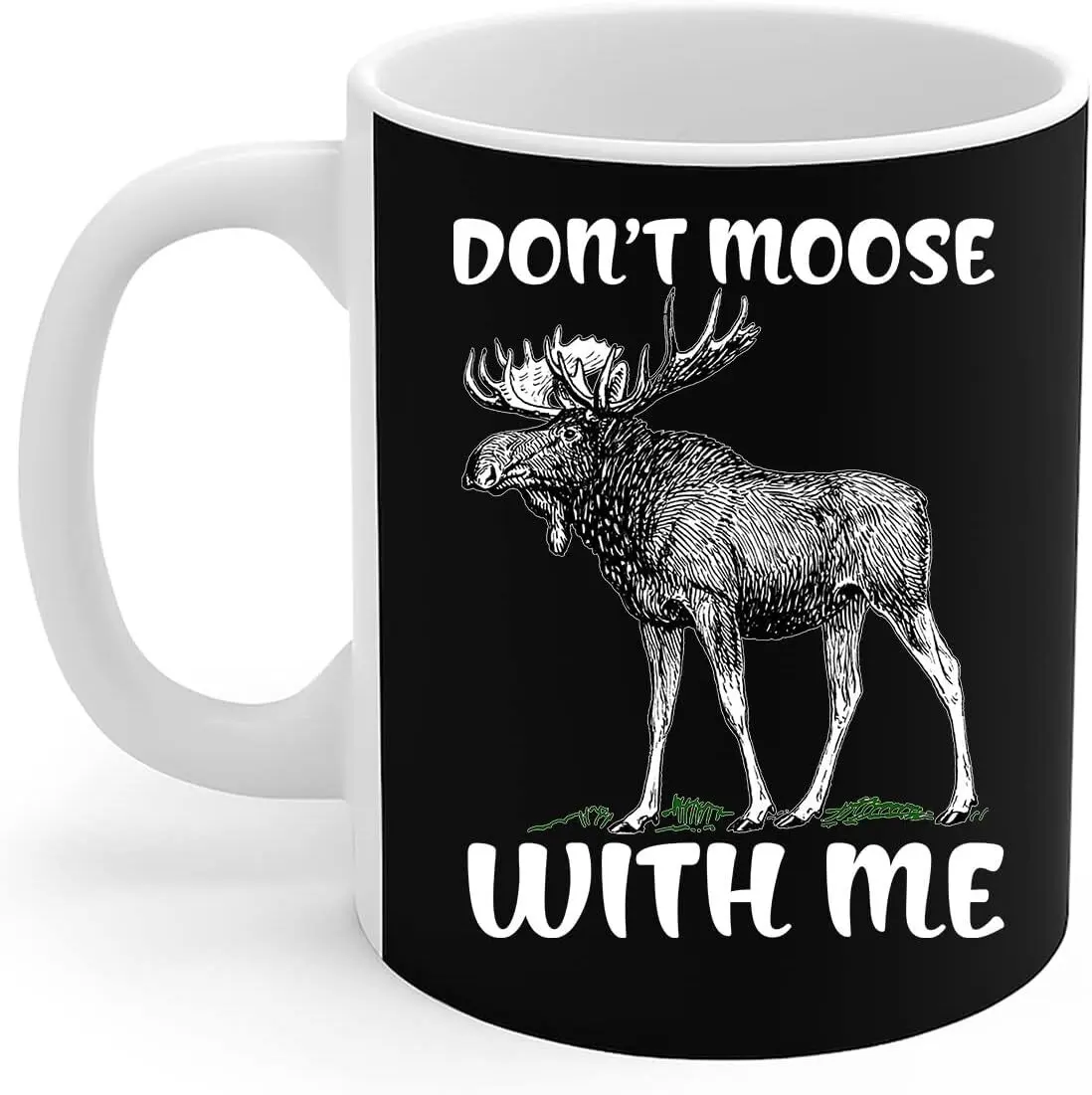 Moose Lover Mug Don't Moose With Me Animal Moose Wildlife Gift Coffee Mug 11oz