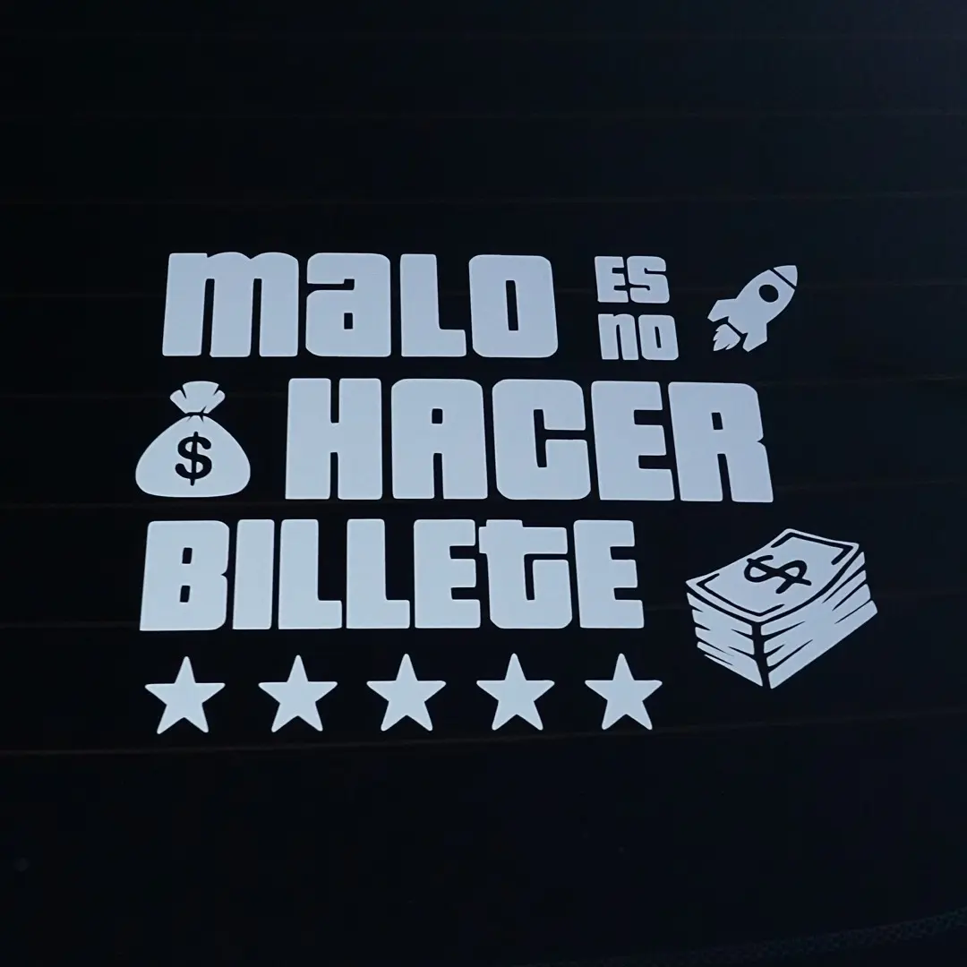 Malo Es No Hacer Billete Window Vinyl Decal Sticker For Car