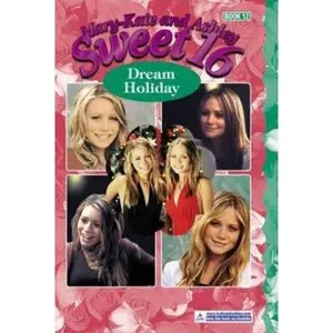 USED-Mary-Kate & Ashley Sweet 16 #12: Dream Holiday by Mary-Kate & Ashley Olsen (Paperback)