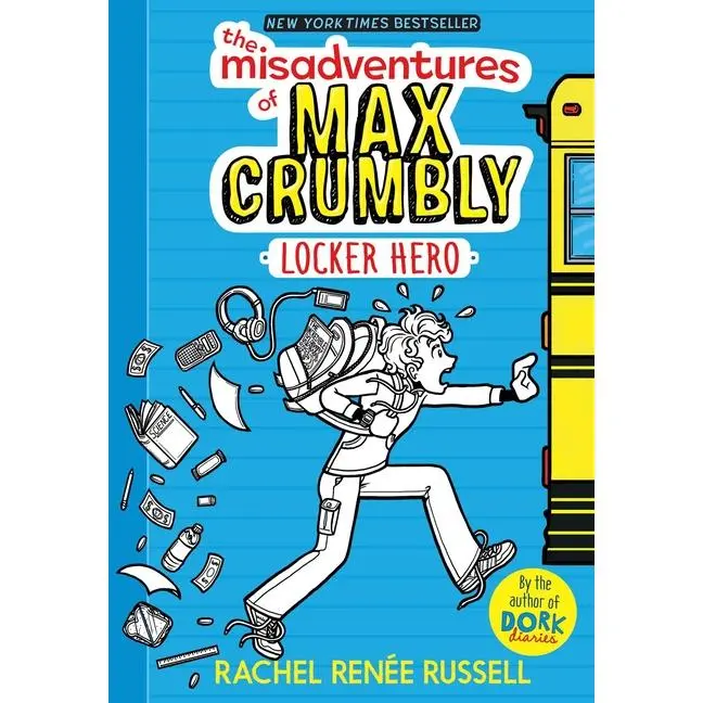The Misadventures of Max Crumbly 1: Locker Hero by Rachel Renée Russell (Hardcover)