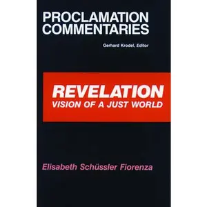 USED-Revelation Proclamation Commen by Fiorenza, Elisabeth Schussler (Paperback)