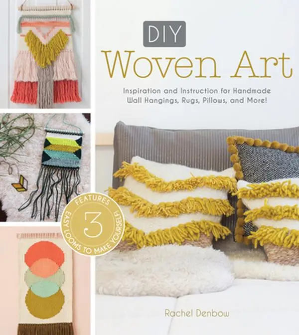 USED Book - DIY Woven Art: Inspiration and Instruction for Handmade Wall Hangings, Rugs, Pillows and More! by Denbow, Rachel (Paperback) - english