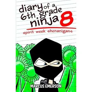 USED-Diary of a 6th Grade Ninja 8: Spirit Week Shenanigans by Marcus Emerson (Paperback)