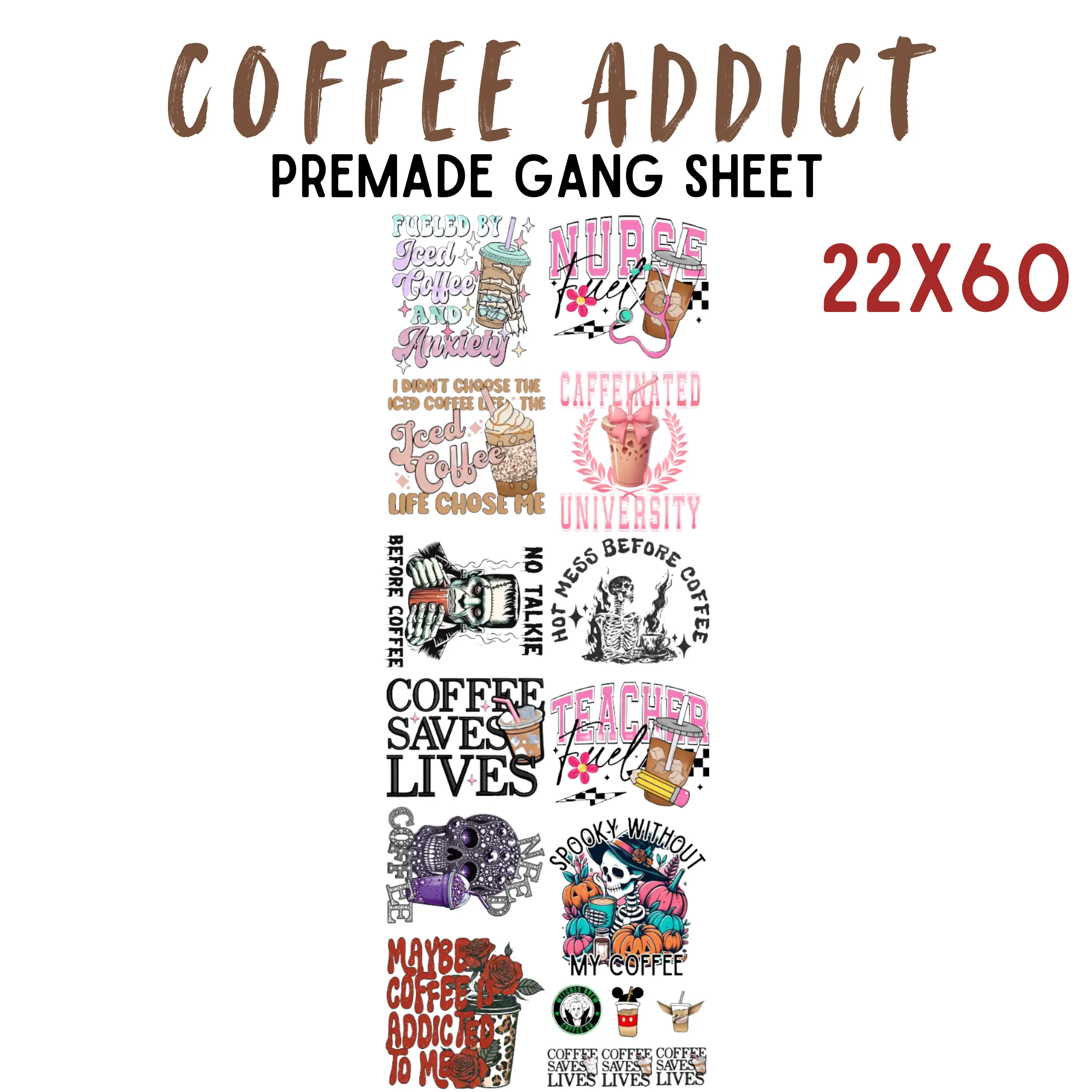Pro Blanks DTF Gang Sheets - 22x60 Pre-Made Coffee Addict Design, Vibrant Multi-Color Durable 50+ Washes Incredible Quality DTF Transfer for Coffee Lovers' Craft, Tote Bags DIY Specialty Supplies