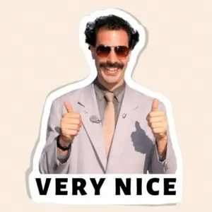 Borat "Very Nice!" Movie Sticker, High Quality Sticker And Decal. Made In USA. Perfect For Laptops, Water Bottles, Cars, Boats, And Most Other Items.