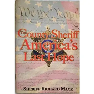 USED-County Sheriff America's Last Hope by Sheriff Richard Mack (Paperback)