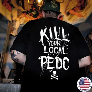KILL YOUR LOCAL PEDO Letter Graphic Black Print T-shirt