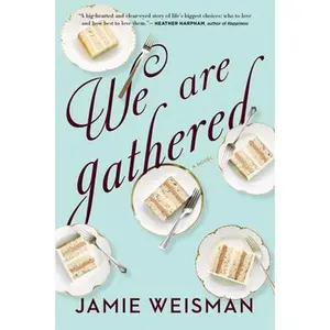 USED-We Are Gathered by Weisman, Jamie (Paperback)