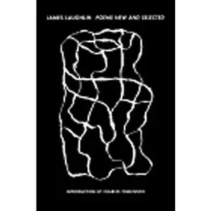 USED-Poems New and Selected by Laughlin, James (Paperback)