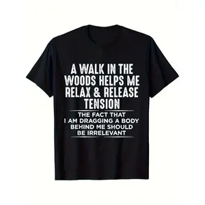 S-3XL Black T-Shirt with "A Walk in the Woods Helps Me Relax & Release Tension" Print - Oversized Loose Fit Casual Crewneck Short Sleeve, Bold Statement Shirt for All-Season Comfort, Nature-Themed Relaxing Design,funny graphic tee,summer graphic tees
