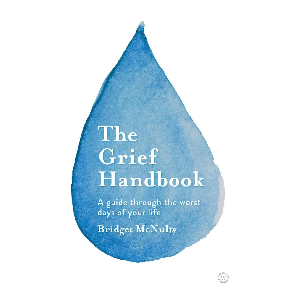 USED Book - The Grief Handbook: A Guide Through the Worst Days of Your Life by McNulty, Bridget (Paperback) - english