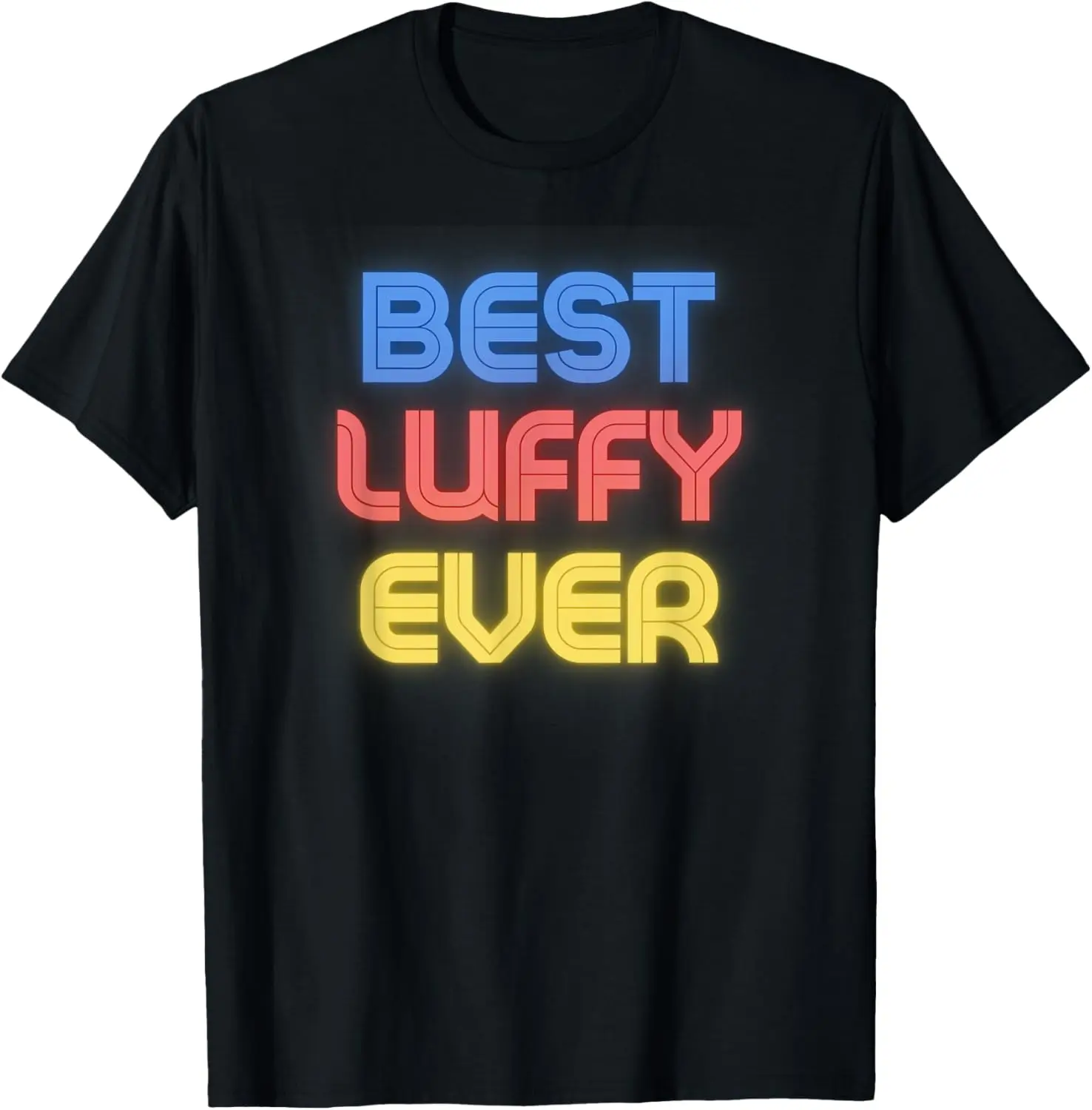 100%cotton Best Luffy Ever - Funny Luffy Name Luffy T-Shirt