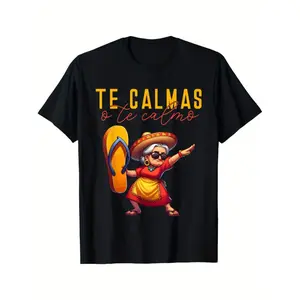 Men's "Te Calmas O Te Calmo" Funny Mexican Grandma Flip Flop Graphic T-Shirt