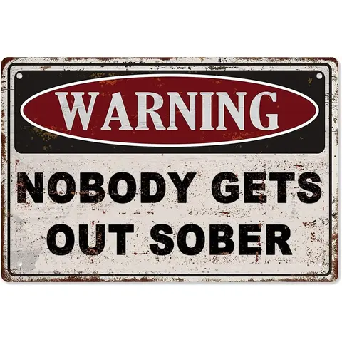Nobody Gets Out Sober Vintage Funny Beer Metal Signs 8X12 Inch