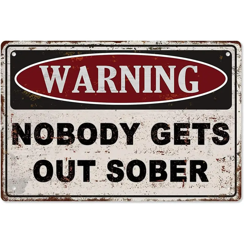 Nobody Gets Out Sober Vintage Funny Beer Metal Signs 8X12 Inch