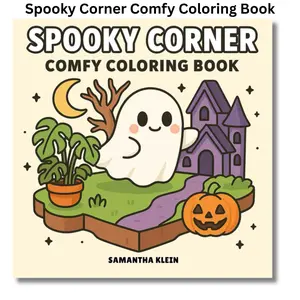 Spooky Corner: Comfy Coloring Book Featuring Ghostly Characters in Cozy Moments