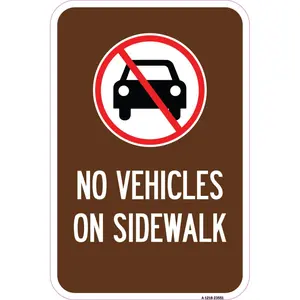 SignMission  12 x 18 in. Aluminum Sign - No Vehicles on Sidewalk