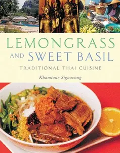 USED-Lemongrass and Sweet Basil: Traditional Thai Cuisine by Signavong, Khamtane (Paperback)