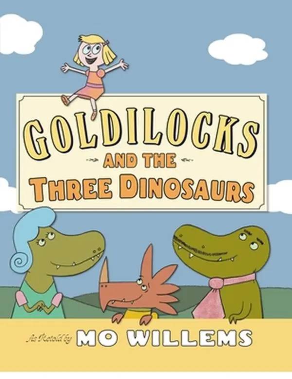 USED Book - Goldilocks and the Three Dinosaurs by Willems, Mo (Hardcover) - english