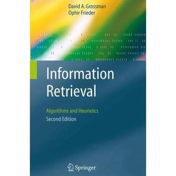 USED Book - Information Retrieval: Algorithms and Heuristics by Grossman, David A. (Paperback) - english