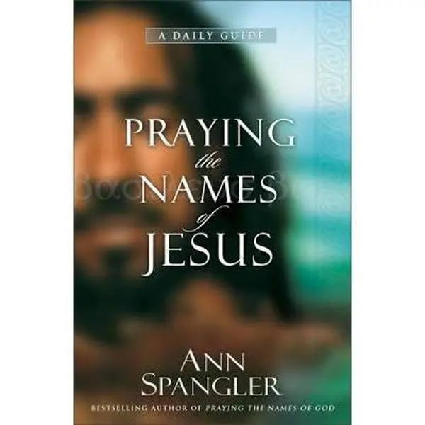 USED Book - Praying the Names of Jesus: A Daily Guide by Ann Spangler (Hardcover) - english