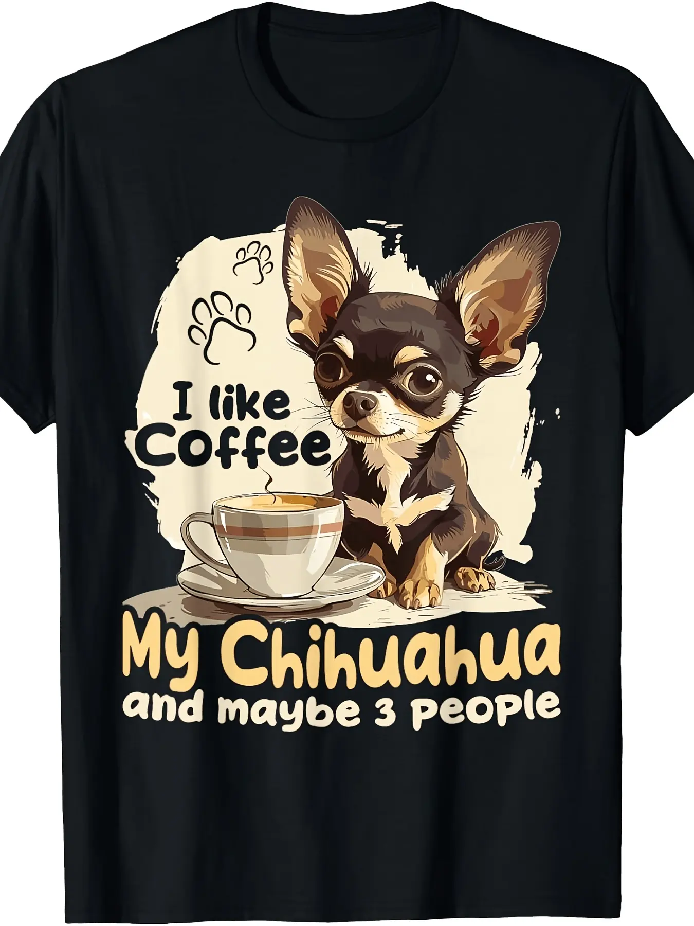 2026 Men's "I Like Coffee My Chihuahua And Maybe 3 People" T-Shirt Crewneck Fabric Menswear Top Black Breathable Quote Tee
