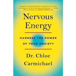 USED-Nervous Energy: Harness the Power of Your Anxiety by Carmichael, Chloe (Paperback)