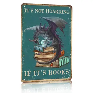 Bookish Gifts Dargon Valentines Gifts Vintage Dragon Tin Sign It's Not Hoarding If It's Books Sign for Home Cafe Bedroom Library Bookshelf Wall Decor 8x12 Inch