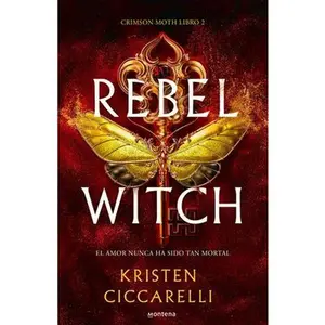 Rebel Witch (Spanish Edition) -- Kristen Ciccarelli, Paperback