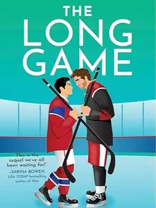 The Long Game by Rachel Reid | Heated Rivalry Book 6 (Game Changers Series)