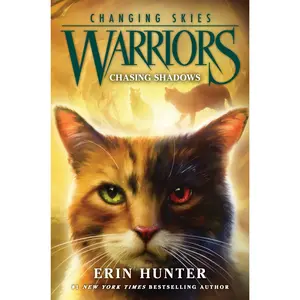 Warriors: Changing Skies #3: Chasing Shadows (Warriors: Changing Skies: Volume Number 3) by Erin Hunter [Hardback Book]