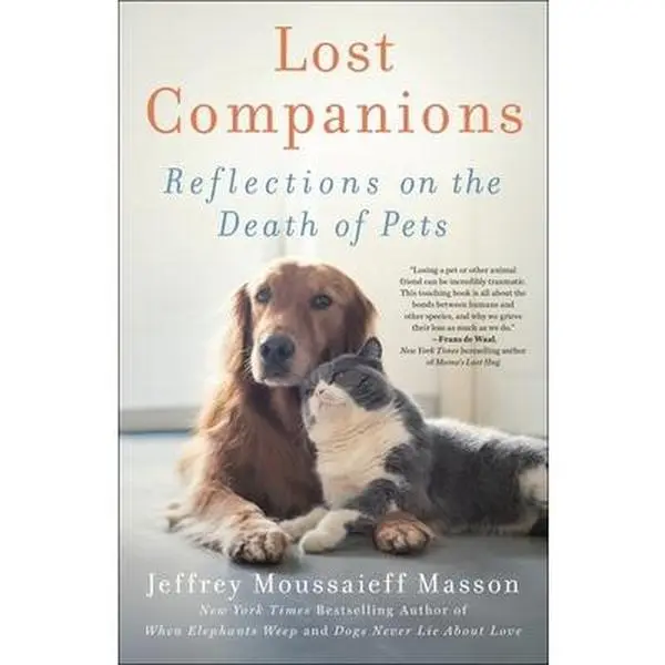 USED-Lost Companions: Reflections on the Death of Pets by Masson, Jeffrey Moussaieff (Hardcover)