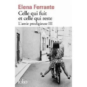 USED-Celle qui fuit et celle qui reste (L'amie prodigieuse 3) (Folio) (French Edition) by Elena Ferrante (Unknown)