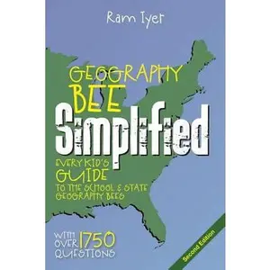 USED-Geography Bee Simplified: Every Kid's Guide to the School and State Geography Bees by Iyer, Ram (Paperback)