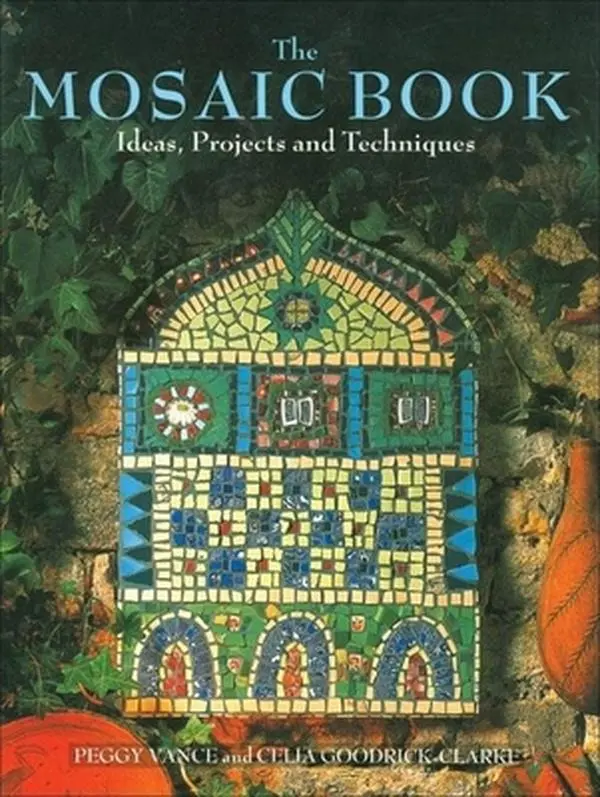 Used Mosaic Art Tutorial Book - Peggy Vance's Practical & Inspiring Ideas, 16 Step-by-Step Projects, Techniques, Trace-Off Patterns, Color Photos for Beginners (Soft Cover, Good Condition, English Language)