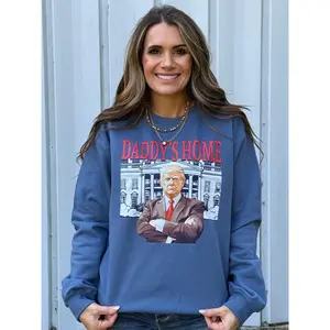 Daddys Home Trump Sweatshirt