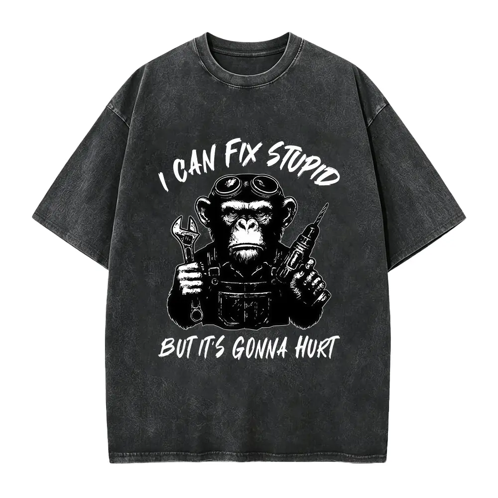 Funny Monkey Sarcastic Quote Shirt, Vintage Monkey Mechanic , I Can Fix Stupid But It's Gonna Hurt T-shirt