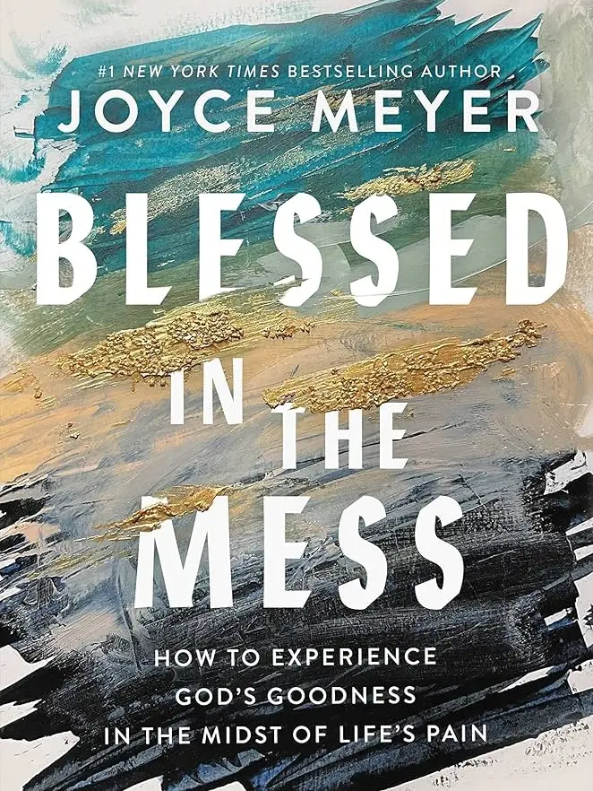 Blessed in the Mess