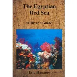 USED-The Egyptian Red Sea: A Diver's Guide by Eric Hanauer (Paperback)