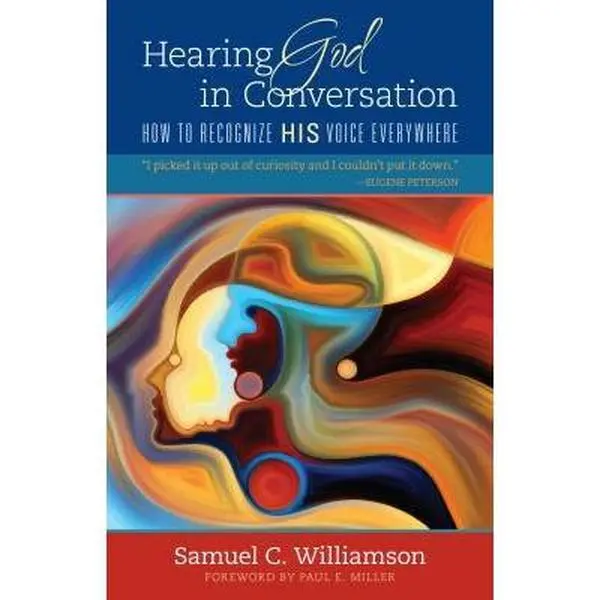USED Book - Hearing God in Conversation: How to Recognize His Voice Everywhere by Williamson, Samuel C. (Paperback) - english
