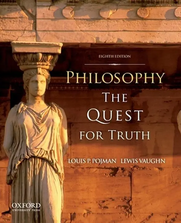 USED-Philosophy: The Quest For Truth by Louis P. Pojman (Paperback)