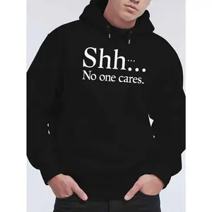 Men's "Shh... No One Cares" Fleece Hoodie - Casual Polyester Sweatshirt with Bold Black Lettering, Adjustable Drawstring Neck, Perfect for Autumn & Winter, Trendy Printed Sweatshirt