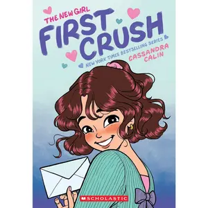The New Girl: First Crush: A Graphic Novel (the New Girl #2) -- Cassandra Calin - Paperback