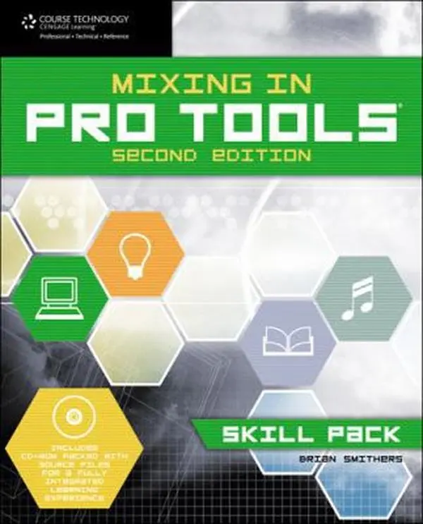 Good Like-New Used Book - Mixing in Pro Tools: Skill Pack Tutorial by Brian Smithers (Paperback, English) - Cengage Learning PTR Books